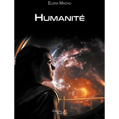 Humanité - Elena Machu - Baudelaire - broché - Roman - Publicité Humanité - Elena Machu - Baudelaire - broché - Roman - Publicité