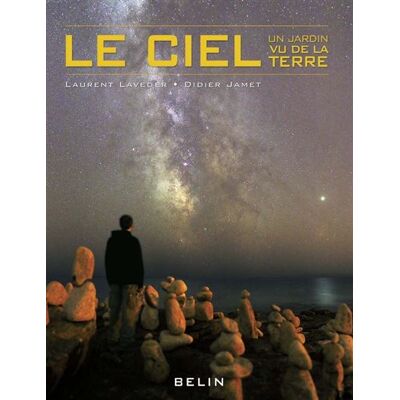 Le ciel Un jardin vu de la Terre - Didier Jamet - Belin - broché - Beau livre - Publicité Le ciel Un jardin vu de la Terre - Didier Jamet - Belin - broché - Beau livre - Publicité