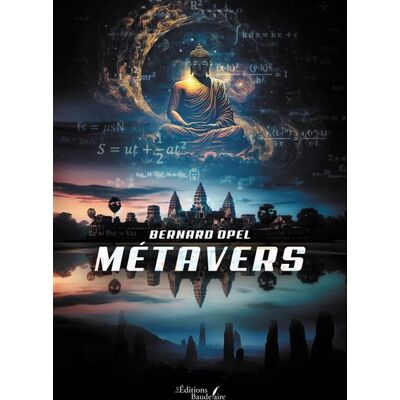 Métavers - Bernard Opel - Baudelaire - broché - Roman - Publicité Métavers - Bernard Opel - Baudelaire - broché - Roman - Publicité