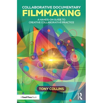 Collaborative Documentary Filmmaking A Hands-On Guide to Creative Collaborative Practice - Tony Collins - Routledge - ebook (ePub) - Livre - Publicité Collaborative Documentary Filmmaking A Hands-On Guide to Creative Collaborative Practice - Tony Collins - Routledge - ebook (ePub) - Livre - Publicité