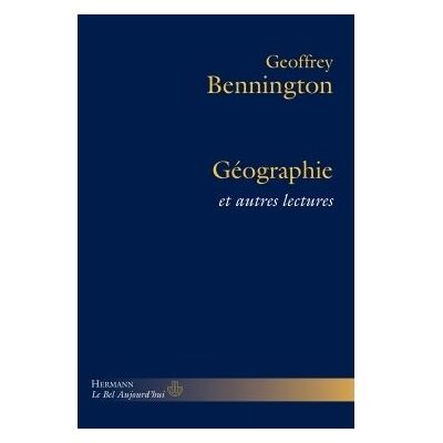 Géographie et autres lectures Et autres lectures - Geoffrey Bennington - Hermann - broché - Livre - Publicité Géographie et autres lectures Et autres lectures - Geoffrey Bennington - Hermann - broché - Livre - Publicité