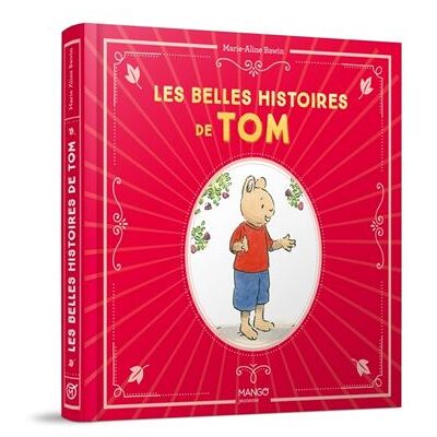 Les belles histoires de Tom - Marie-Aline Bawin - Mango - cartonné - Album jeunesse - Publicité Les belles histoires de Tom - Marie-Aline Bawin - Mango - cartonné - Album jeunesse - Publicité