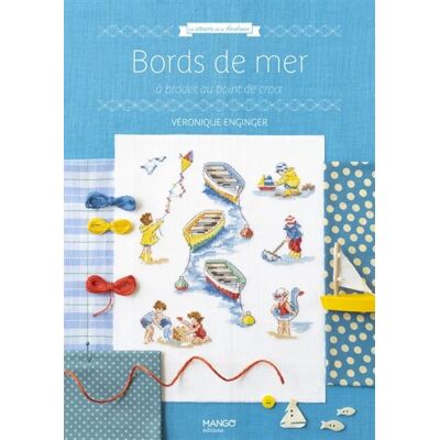 Bords de mer à broder au point de croix - Véronique Enginger - Mango - cartonné - Guide - Publicité Bords de mer à broder au point de croix - Véronique Enginger - Mango - cartonné - Guide - Publicité