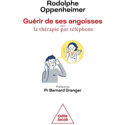 Odile Jacob Guérir de ses angoisses - Publicité Odile Jacob Guérir de ses angoisses - Publicité
