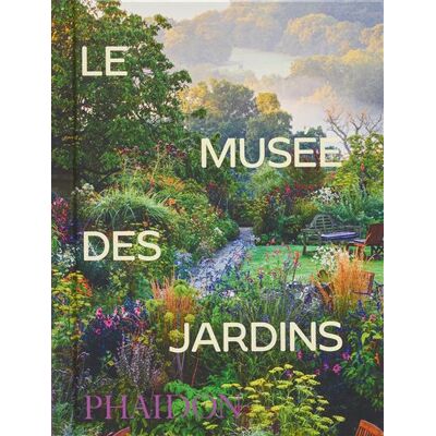 Le Musée des Jardins (mini format) - Phaidon - Phaidon France - relié - Beau livre - Publicité Le Musée des Jardins (mini format) - Phaidon - Phaidon France - relié - Beau livre - Publicité