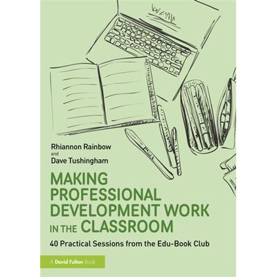 Making Professional Development Work in the Classroom 40 Practical Sessions from the Edu-Book Club - Rhiannon Rainbow - Routledge - ebook (ePub) - Livre - Publicité Making Professional Development Work in the Classroom 40 Practical Sessions from the Edu-Book Club - Rhiannon Rainbow - Routledge - ebook (ePub) - Livre - Publicité