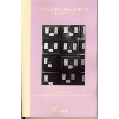 Le progrès de la science jusqu'où ? - Robert Samacher - L'harmattan - broché - Etude - Publicité Le progrès de la science jusqu'où ? - Robert Samacher - L'harmattan - broché - Etude - Publicité