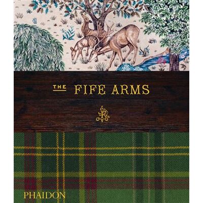 The fife arms anglais - Dominic Bradbury - Phaidon Press - relié - Beau livre - Publicité The fife arms anglais - Dominic Bradbury - Phaidon Press - relié - Beau livre - Publicité