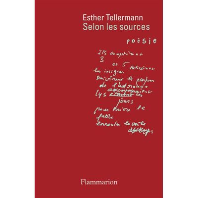 Selon les sources - Esther Tellermann - Flammarion - broché - Poésie - Publicité Selon les sources - Esther Tellermann - Flammarion - broché - Poésie - Publicité