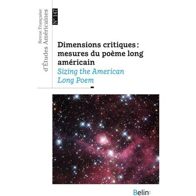 Rfea n°147 (2016-2) Dimensions critiques : mesures du poème long américainSizing the American Long Poem - Collectif - Belin - broché - Revue - Publicité Rfea n°147 (2016-2) Dimensions critiques : mesures du poème long américainSizing the American Long Poem - Collectif - Belin - broché - Revue - Publicité