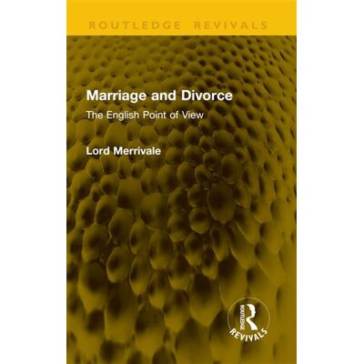Marriage and Divorce The English Point of View - Lord Merrivale - Routledge - ebook (ePub) - Livre - Publicité Marriage and Divorce The English Point of View - Lord Merrivale - Routledge - ebook (ePub) - Livre - Publicité