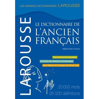 Dictionnaire de l'ancien français - Jean-Paul Colin - Larousse - broché - Dictionnaire et encyclopédie - Publicité Dictionnaire de l'ancien français - Jean-Paul Colin - Larousse - broché - Dictionnaire et encyclopédie - Publicité