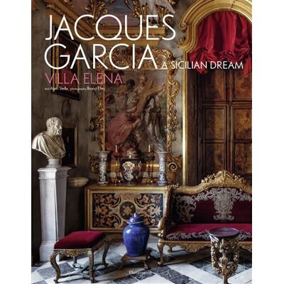 Jacques Garcia A Sicilian Dream : Villa Elena - Alain Stella - Flammarion - relié - Beau livre - Publicité Jacques Garcia A Sicilian Dream : Villa Elena - Alain Stella - Flammarion - relié - Beau livre - Publicité