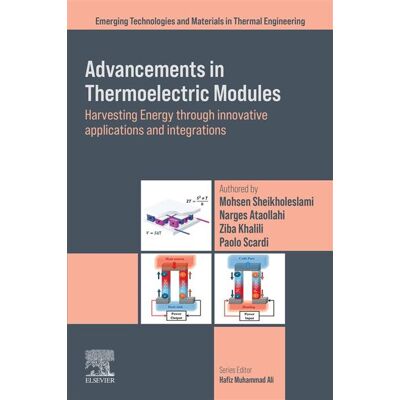Advancements in Thermoelectric Modules Harvesting Energy through Innovative Applications and Integrations - Mohsen Sheikholeslami - Elsevier - ebook (ePub) - Livre - Publicité Advancements in Thermoelectric Modules Harvesting Energy through Innovative Applications and Integrations - Mohsen Sheikholeslami - Elsevier - ebook (ePub) - Livre - Publicité