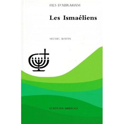 Ismaeliens (les) Entre islamisation et indianisation - M. Boivin - Brepols - broché - Etude - Publicité Ismaeliens (les) Entre islamisation et indianisation - M. Boivin - Brepols - broché - Etude - Publicité