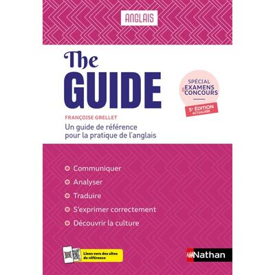 The Guide Anglais 2024 Spécial examens et concours - Françoise Grellet - Nathan - broché - Scolaire / Universitaire - Publicité The Guide Anglais 2024 Spécial examens et concours - Françoise Grellet - Nathan - broché - Scolaire / Universitaire - Publicité