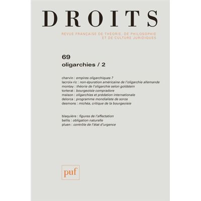 Droits 2019, n° 69 Oligarchies / 2 - Collectif - Puf - broché - Revue - Publicité Droits 2019, n° 69 Oligarchies / 2 - Collectif - Puf - broché - Revue - Publicité