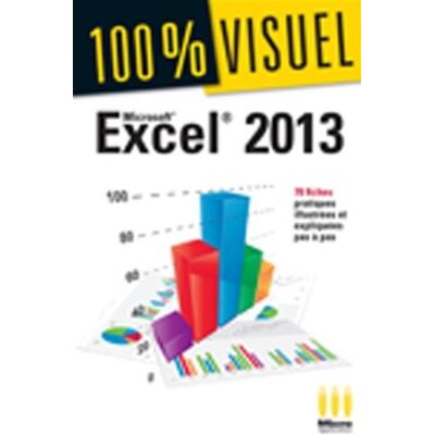 Excel 2013 78 fiches illustrées et expliquées pas à pas - MA éditions - Micro Application - broché - Guide - Publicité Excel 2013 78 fiches illustrées et expliquées pas à pas - MA éditions - Micro Application - broché - Guide - Publicité