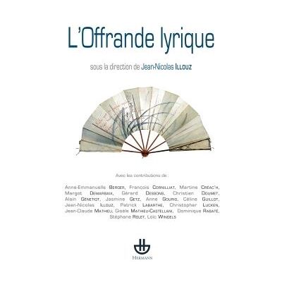L'Offrande lyrique - Jean-Nicolas Illouz - Hermann - broché - Essai - Publicité L'Offrande lyrique - Jean-Nicolas Illouz - Hermann - broché - Essai - Publicité