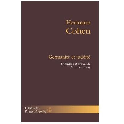 Germanité et judéité - Hermann Cohen - Hermann - broché - Essai - Publicité Germanité et judéité - Hermann Cohen - Hermann - broché - Essai - Publicité