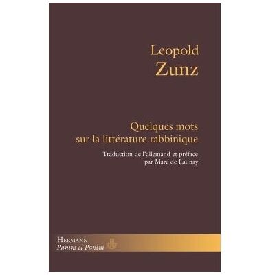 Quelques mots sur la littérature rabbinique En sus, quelques informations sur un vieil ouvrage hébraïque encore inédit - Leopold Zunz - Hermann - broché - Essai - Publicité Quelques mots sur la littérature rabbinique En sus, quelques informations sur un vieil ouvrage hébraïque encore inédit - Leopold Zunz - Hermann - broché - Essai - Publicité