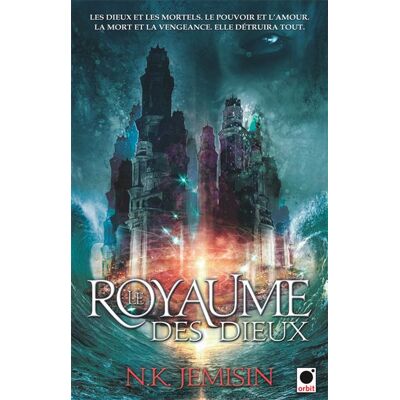 Le Royaume des dieux (La Trilogie de l'héritage***) - N. K. Jemisin - Orbit Libri - broché - Roman - Publicité Le Royaume des dieux (La Trilogie de l'héritage***) - N. K. Jemisin - Orbit Libri - broché - Roman - Publicité