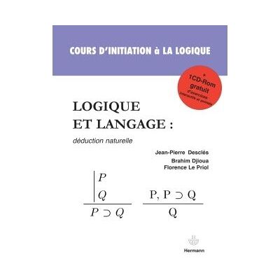 Logique et langage Déduction naturelle - Jean-Pierre Desclès - Hermann - Livre CD-ROM - Etude - Publicité Logique et langage Déduction naturelle - Jean-Pierre Desclès - Hermann - Livre CD-ROM - Etude - Publicité