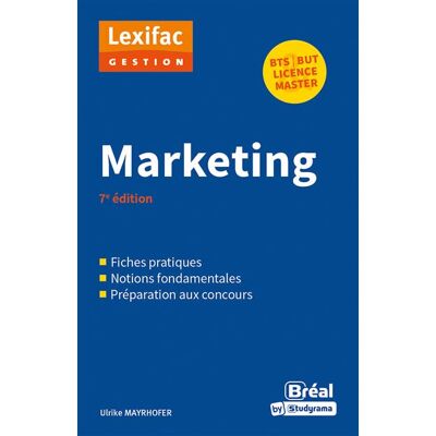 Marketing 7e édition - Ulrike Mayrhofer - Bréal - broché - Scolaire / Universitaire - Publicité Marketing 7e édition - Ulrike Mayrhofer - Bréal - broché - Scolaire / Universitaire - Publicité