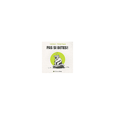 Pas si bêtes! - Louis Jouve - Bréal - broché - Anthologie - Publicité Pas si bêtes! - Louis Jouve - Bréal - broché - Anthologie - Publicité