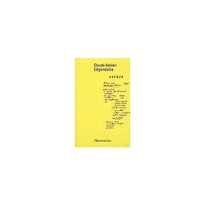 Légendaire - Claude Adelen - Flammarion - broché - Poésie - Publicité Légendaire - Claude Adelen - Flammarion - broché - Poésie - Publicité
