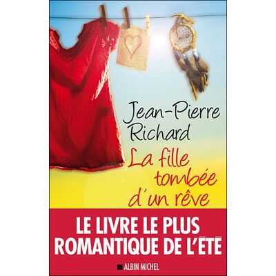 La Fille tombée d'un rêve - Jean-Pierre Richard - Albin Michel - broché - Roman - Publicité La Fille tombée d'un rêve - Jean-Pierre Richard - Albin Michel - broché - Roman - Publicité