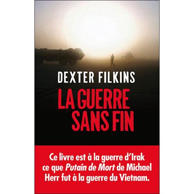 La Guerre sans fin - Dexter Filkins - Albin Michel - broché - Essai - Publicité La Guerre sans fin - Dexter Filkins - Albin Michel - broché - Essai - Publicité