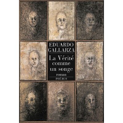 La verite comme un songe - Eduardo Gallarza - Phebus - broché - Roman - Publicité La verite comme un songe - Eduardo Gallarza - Phebus - broché - Roman - Publicité