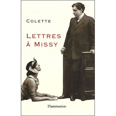 Lettres à Missy - Sidonie-Gabrielle Colette - Flammarion - broché - Roman - Publicité Lettres à Missy - Sidonie-Gabrielle Colette - Flammarion - broché - Roman - Publicité