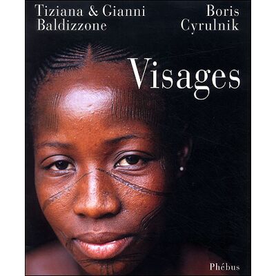 Visages - Tiziana Baldizzone - Phebus - relié - Beau livre - Publicité Visages - Tiziana Baldizzone - Phebus - relié - Beau livre - Publicité