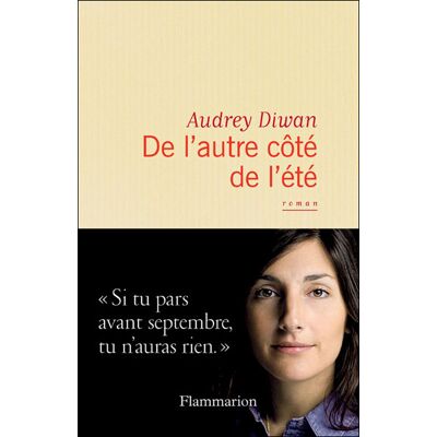 De l'autre côté de l'été - Audrey Diwan - Flammarion - broché - Roman - Publicité De l'autre côté de l'été - Audrey Diwan - Flammarion - broché - Roman - Publicité