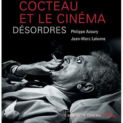 Cocteau et le Cinéma Désordres - Azoury - Cahiers Du Cinema - relié - Beau livre - Publicité Cocteau et le Cinéma Désordres - Azoury - Cahiers Du Cinema - relié - Beau livre - Publicité