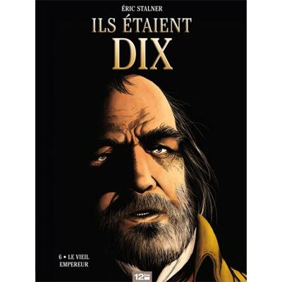 GLENAT ils étaient dix Tome 6 ; le vieil empereur - Publicité GLENAT ils étaient dix Tome 6 ; le vieil empereur - Publicité