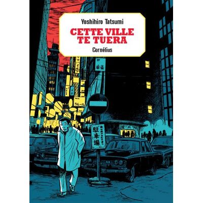 Cornélius Cette ville te tuera - Publicité Cornélius Cette ville te tuera - Publicité