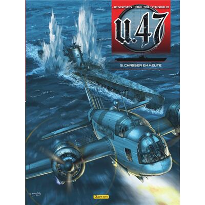 Zephyr U.47 tome 9 - Chasser en meute - Publicité Zephyr U.47 tome 9 - Chasser en meute - Publicité