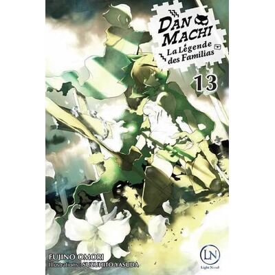 OFELBE DanMachi - roman tome 13 - Publicité OFELBE DanMachi - roman tome 13 - Publicité