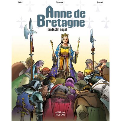 FATON JEUNESSE Anne de Bretagne - Un destin royal - Publicité FATON JEUNESSE Anne de Bretagne - Un destin royal - Publicité