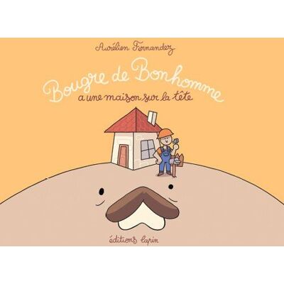 LAPIN bougre de bonhomme a une maison sur la tête - Publicité LAPIN bougre de bonhomme a une maison sur la tête - Publicité