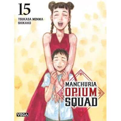 Vega+ Manchuria opium squad tome 15 - Publicité Vega+ Manchuria opium squad tome 15 - Publicité