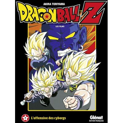 GLENAT dragon ball Z - animé comics - les films tome 7 - l'offensive des cyborgs - Publicité GLENAT dragon ball Z - animé comics - les films tome 7 - l'offensive des cyborgs - Publicité