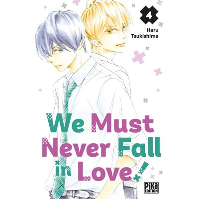 PIKA We must never fall in love ! tome 4 - Publicité PIKA We must never fall in love ! tome 4 - Publicité