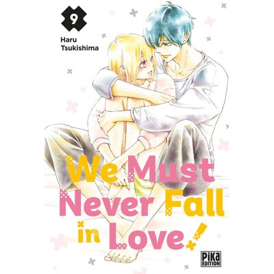 PIKA We must never fall in love ! tome 9 - Publicité PIKA We must never fall in love ! tome 9 - Publicité