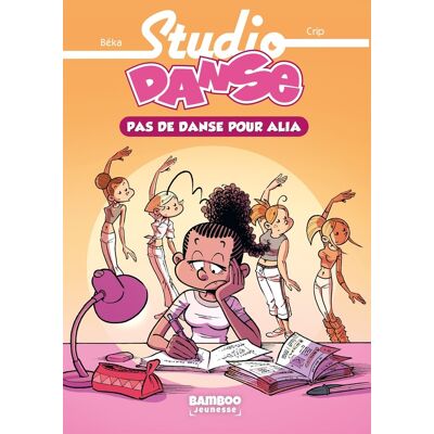 Bamboo Studio Danse Tome 2 - Pas De Danse Pour Alia - Publicité Bamboo Studio Danse Tome 2 - Pas De Danse Pour Alia - Publicité