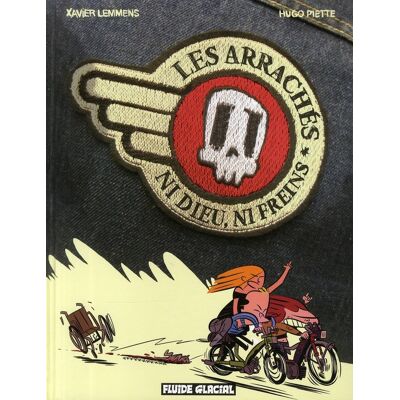 FLUIDE GLACIAL les arrachés ; ni dieu, ni freins - Publicité FLUIDE GLACIAL les arrachés ; ni dieu, ni freins - Publicité