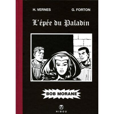 HIBOU Bob Morane - L'épée du paladin (tirage de luxe) - Publicité HIBOU Bob Morane - L'épée du paladin (tirage de luxe) - Publicité